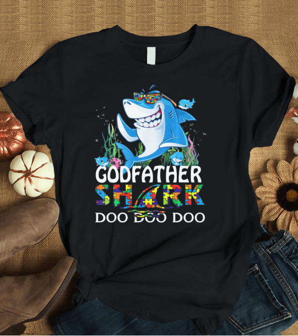 T-Shirt: Godfather Shark Doo Doo Doo Autism Awareness T-Shirt Godfather Shark Doo Doo Doo Autism Awareness T-Shirt