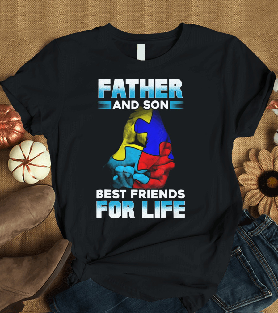 Father and Son Best Friends for Life Puzzle Autism Awareness T-Shirt