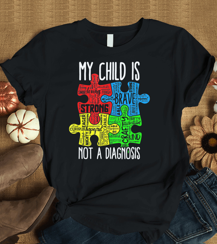My Child Is Strong Brave Loving Kind Not a Diagnosis Puzzle T-Shirt