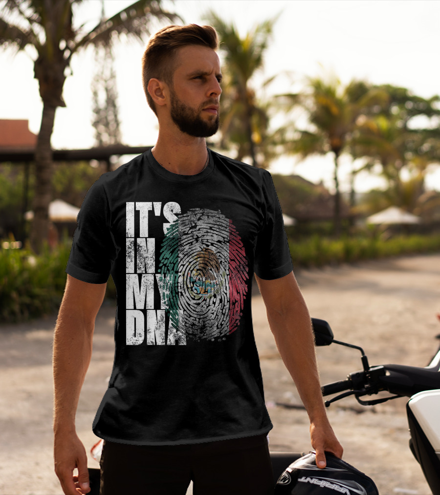 It's In My DNA Mexican Proud Hispan Fingerprint Flag T-Shirt