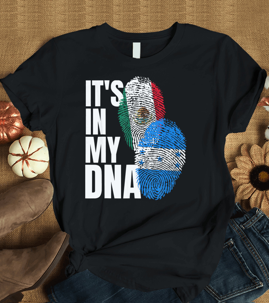 Mexican and Honduran Flag Fingerprints It's in My DNA Heritage T-Shirt