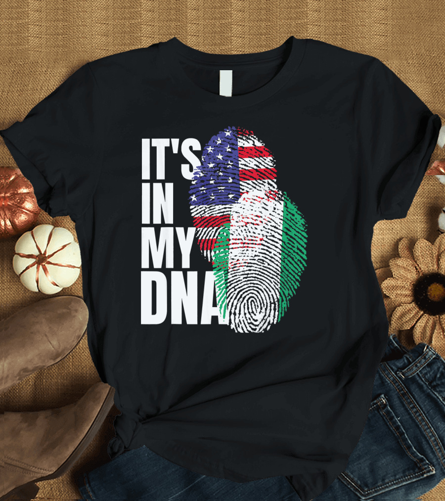 IT'S IN MY DNA American And Nigerian Mix Heritage T-Shirt