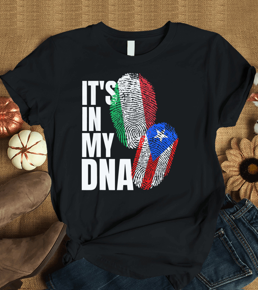 IT'S IN MY DNA Italian Puerto Rican Fingerprint Flag Mix T-Shirt