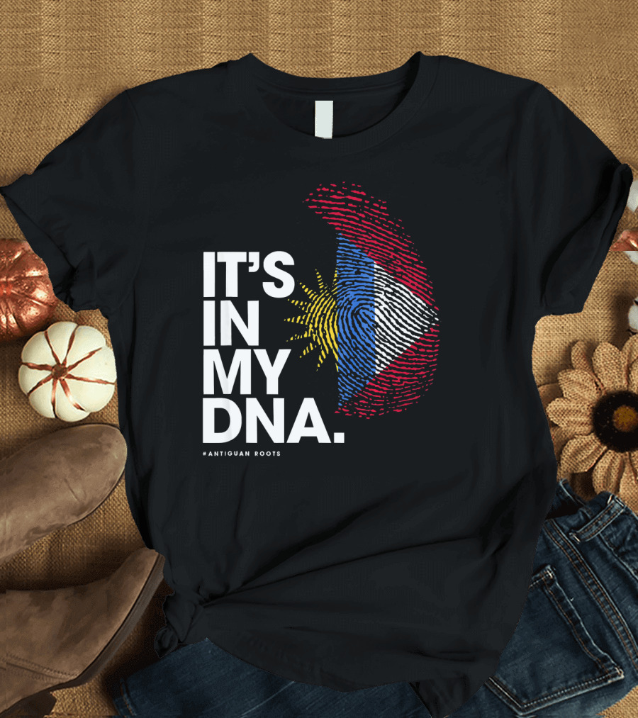IT'S IN MY DNA Antigua and Barbuda Flag Antiguan Roots T-Shirt