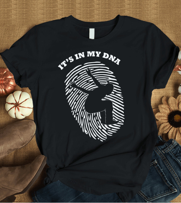 T-Shirt: It's In My DNA Parkour Freestyle Fingerprint T-Shirt It's In My DNA Parkour Freestyle Fingerprint T-Shirt