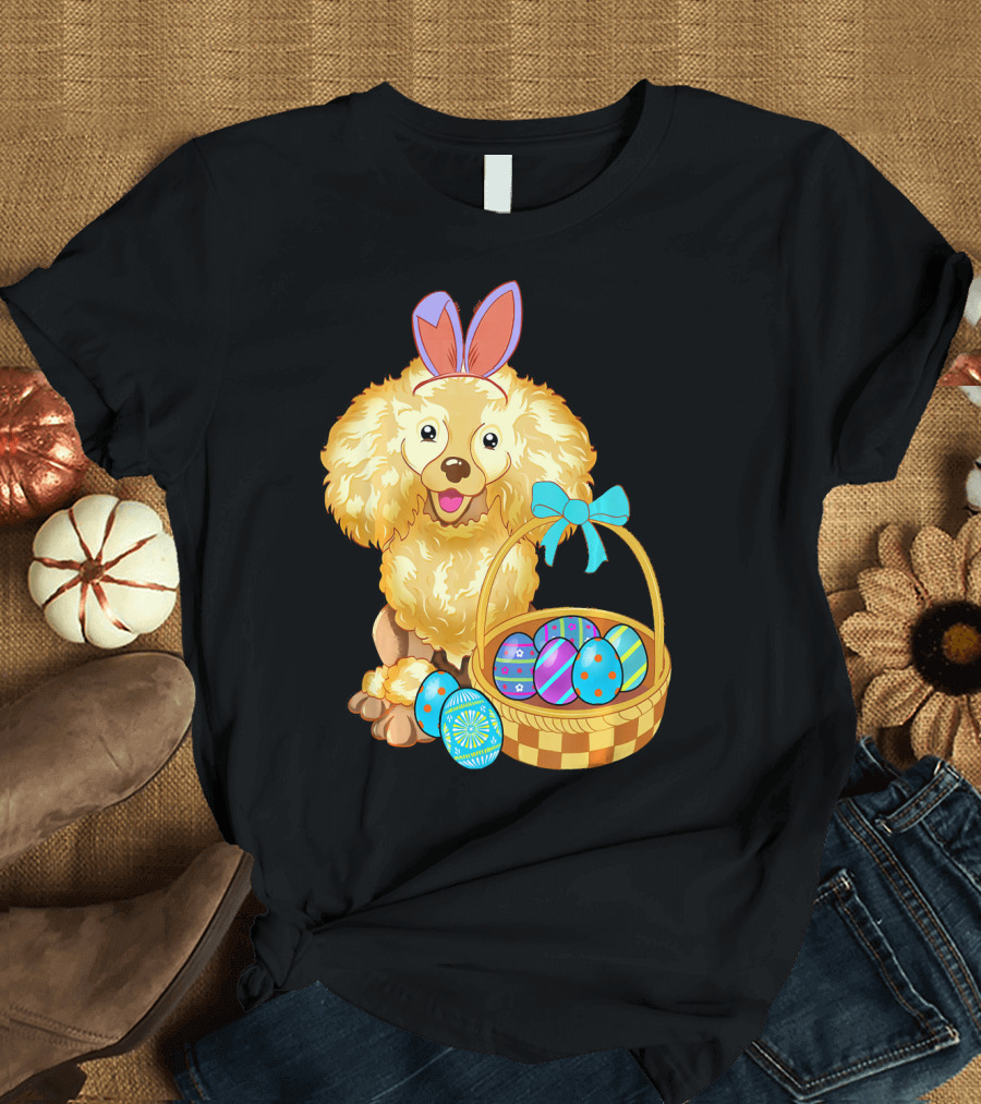 Adorable Poodle with Bunny Ears and Easter Egg Basket T-Shirt
