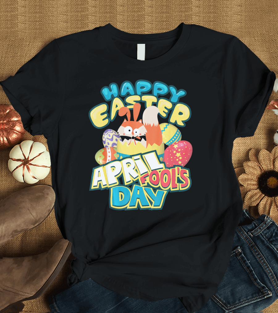 Happy Easter April Fool's Day Funny Egg and Bunny T-Shirt