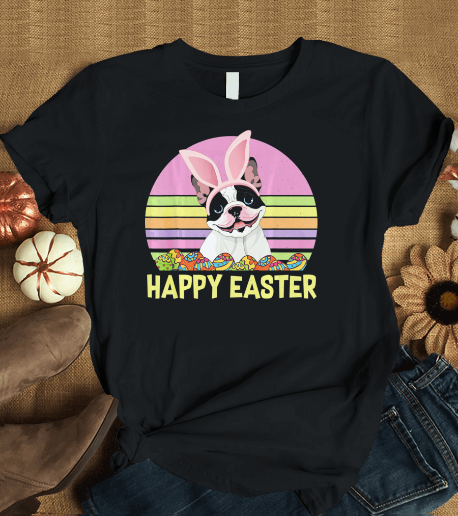 Happy Easter French Bulldog with Bunny Ears and Colorful Eggs T-Shirt