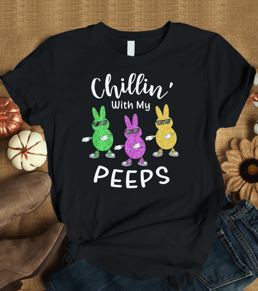Chillin With My Peeps Easter Rabbit Glittery Sunglasses Trio T-Shirt