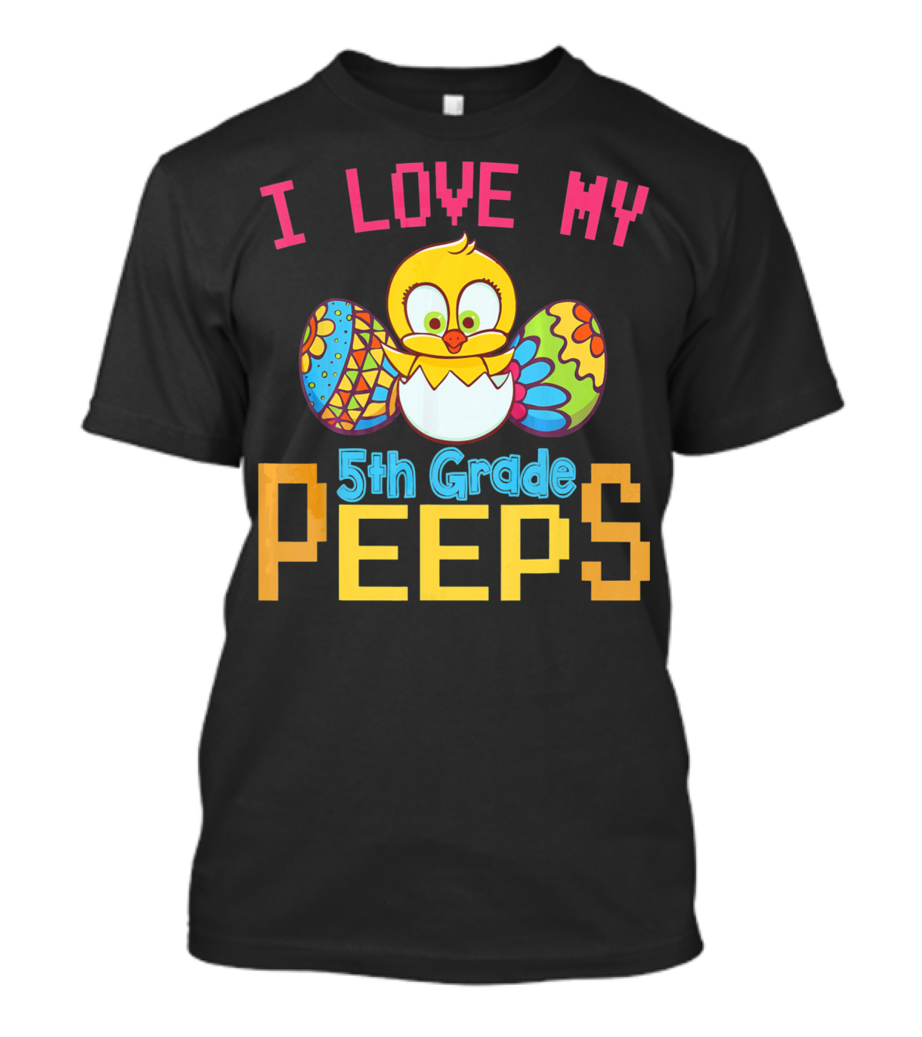 I Love My 5th Grade Peeps Chick And Easter Eggs T-Shirt