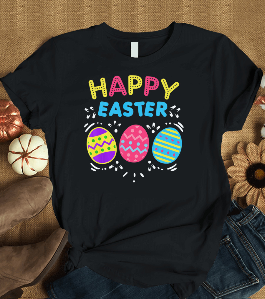 Colorful Happy Easter with Decorative Dye Eggs T-Shirt