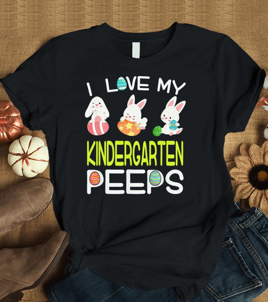 I Love My Kindergarten Peeps Easter Bunny Eggs T-Shirt