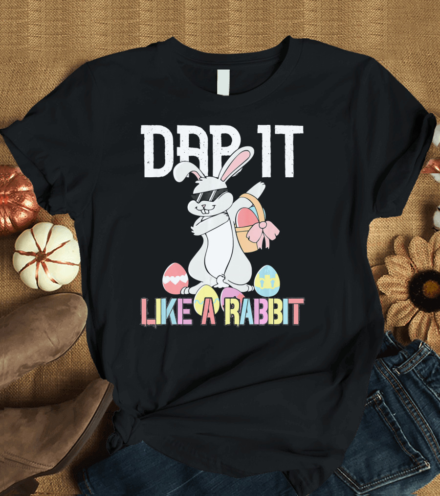 Dab It Like a Rabbit Easter Bunny T-Shirt