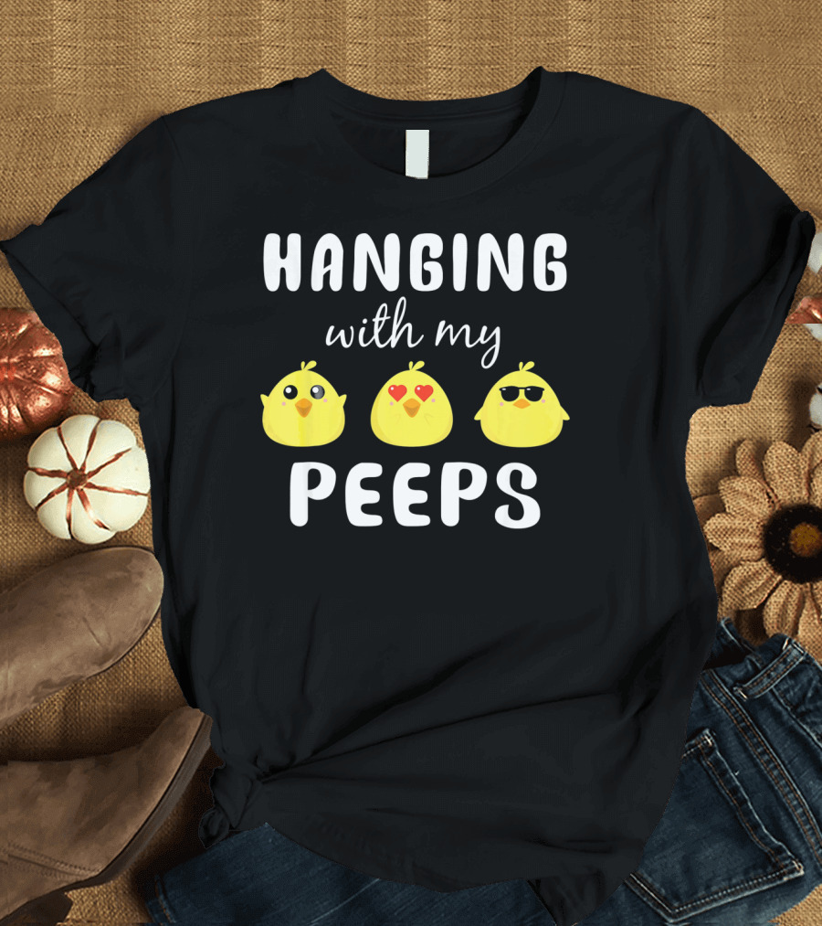 Hanging With My Peeps Cute Chick Trio T-Shirt