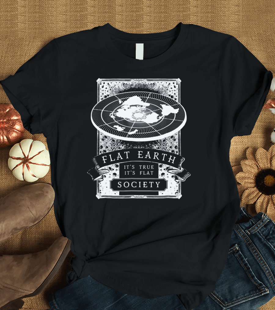 Vintage Flat Earth Society It's True It's Flat T-Shirt
