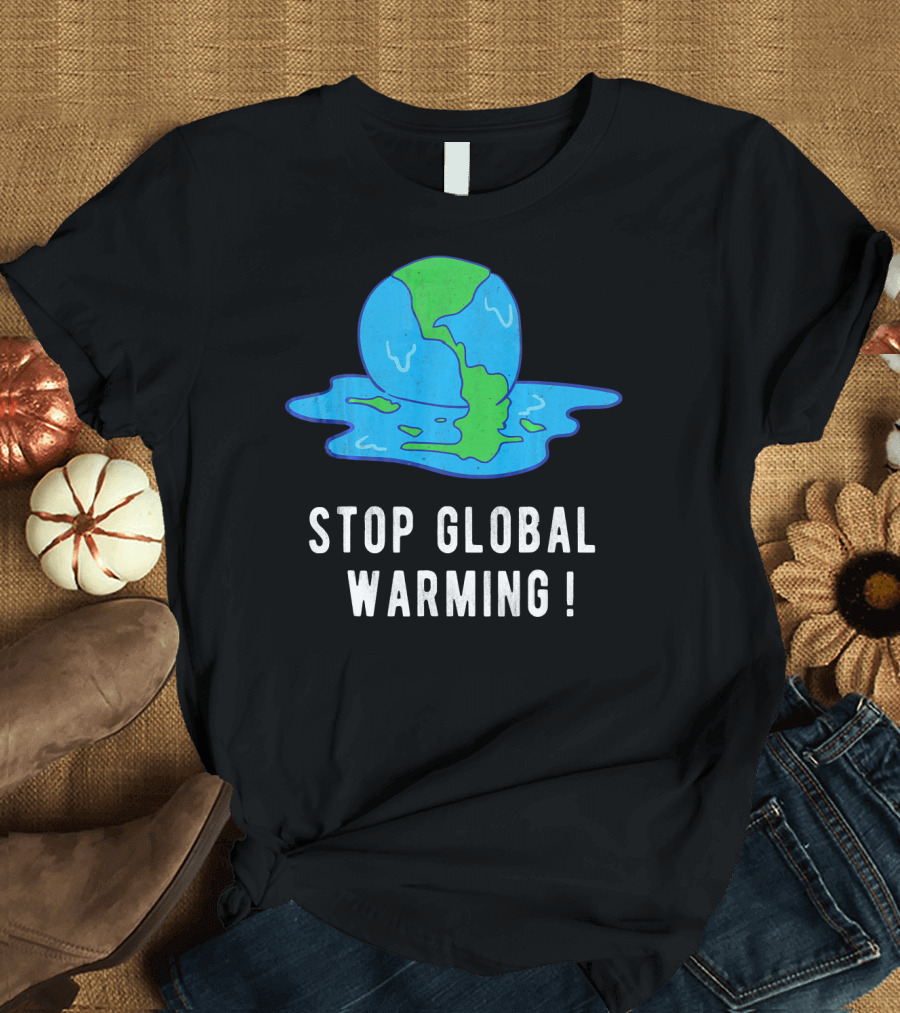 Stop Global Warming Melting Earth T-Shirt