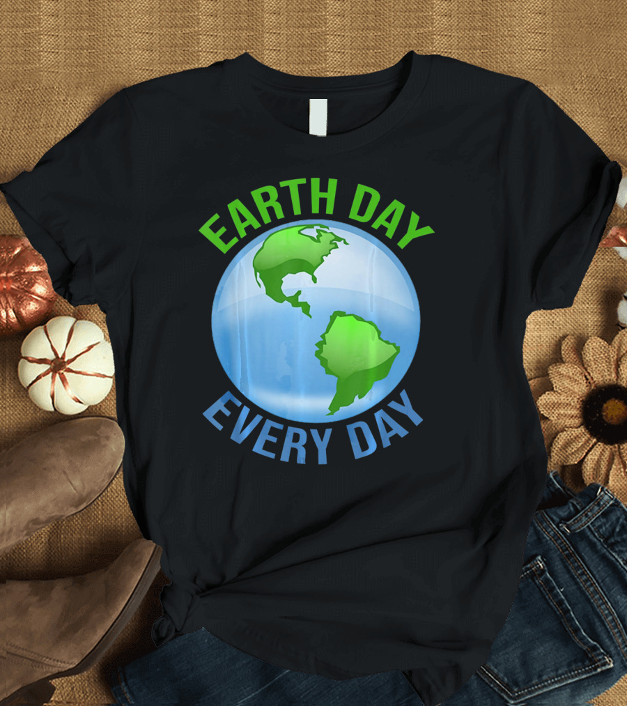 Earth Day Every Day Globe T-Shirt