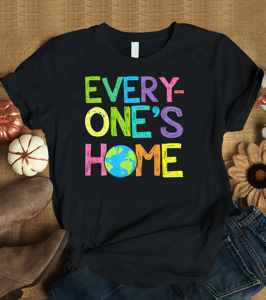 Earth Day Everyone's Home Planet T-Shirt