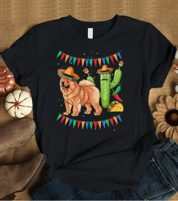 T-Shirt: Sombrero Chow Chow Dog Cactus Mexico Cinco De Mayo Fiesta T-Shirt Sombrero Chow Chow Dog Cactus Mexico Cinco De Mayo Fiesta T-Shirt