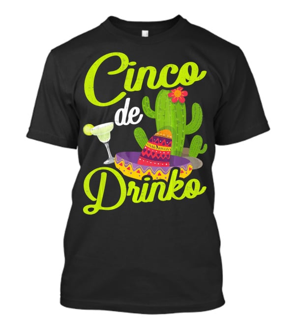Cinco De Drinko Sombrero Cactus Margarita T-Shirt