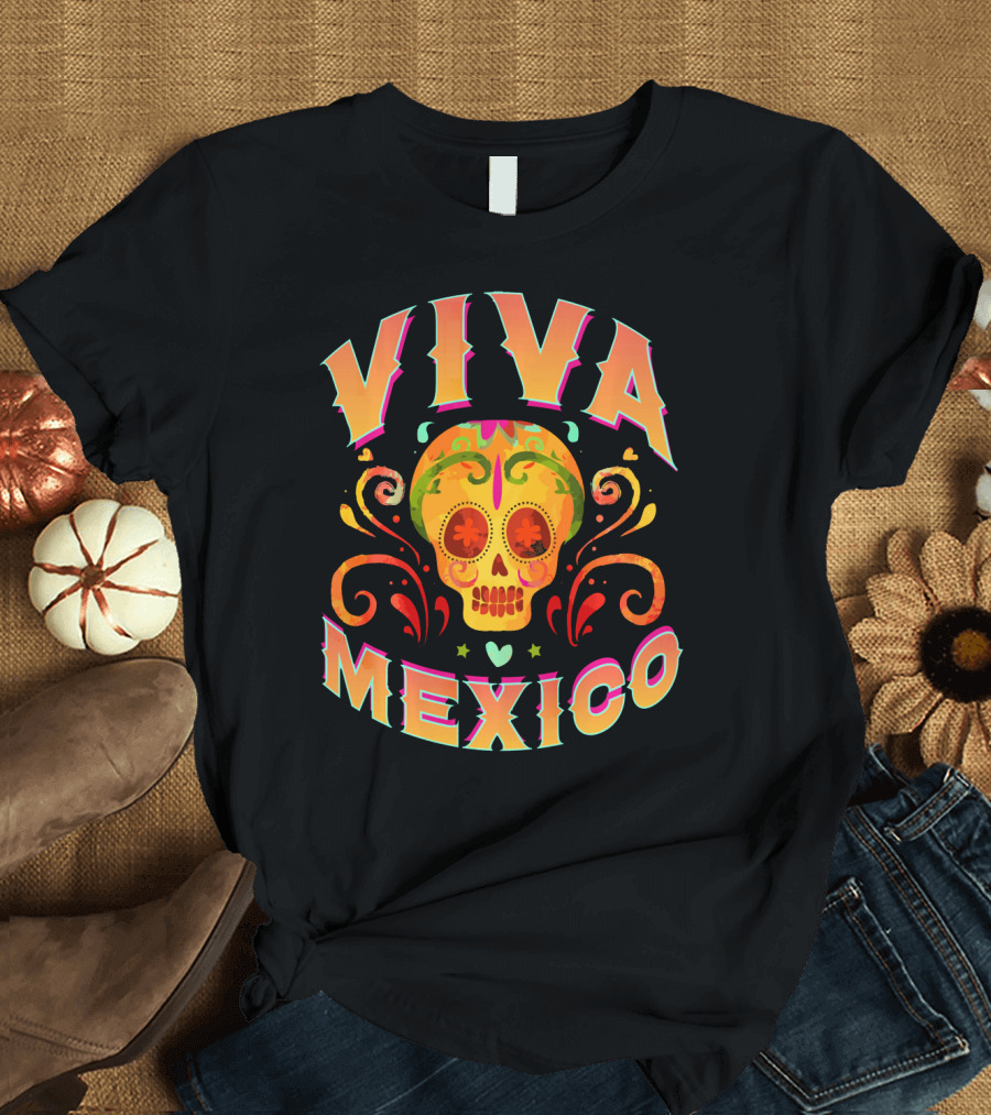 Viva Mexico Cinco De Mayo Sugar Skull T-Shirt