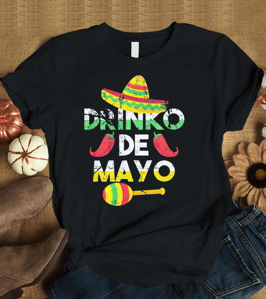 Cinco de Mayo Drinko de Mayo Sombrero Peppers Maracas T-Shirt