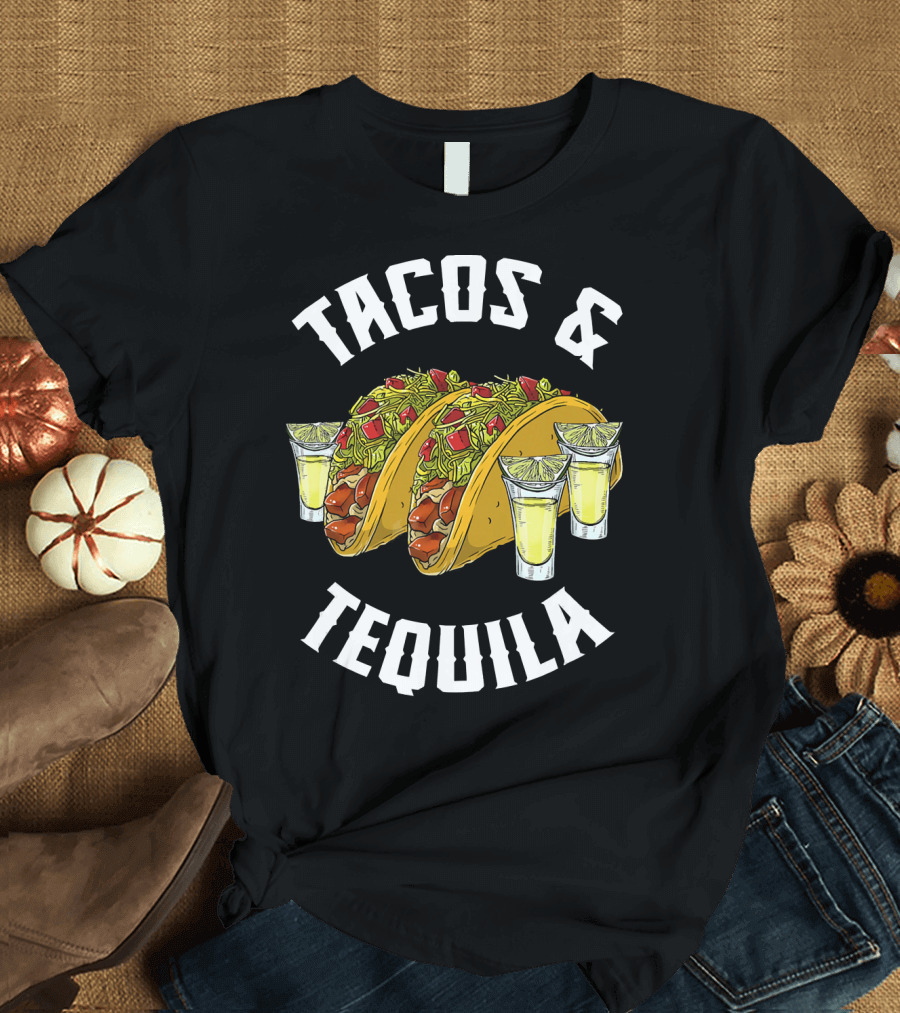 Tacos and Tequila with Lime Shots T-Shirt