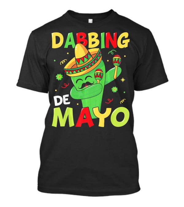 Dabbing Cactus Cinco De Mayo Sombrero Maracas T-Shirt