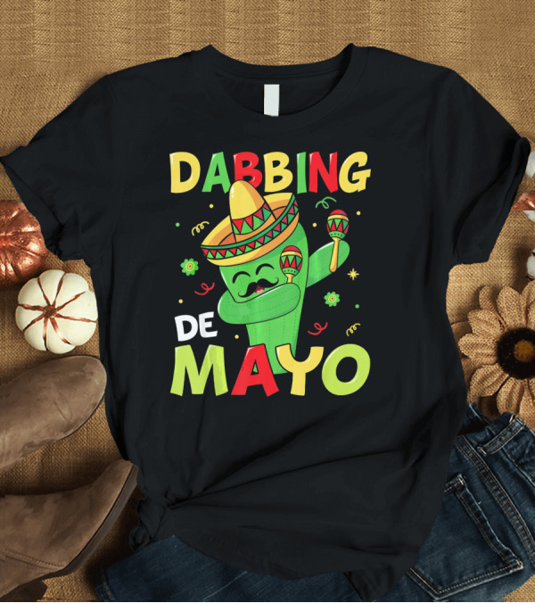 T-Shirt: Dabbing Cactus Cinco De Mayo Sombrero Maracas T-Shirt Dabbing Cactus Cinco De Mayo Sombrero Maracas T-Shirt