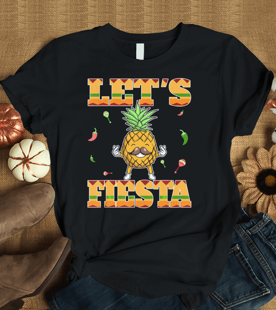 Let's Fiesta Pineapple Cinco De Mayo Mexi Peppers Maracas T-Shirt