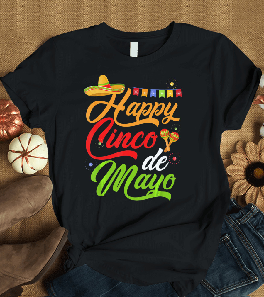 Happy Cinco de Mayo Sombrero and Maracas T-Shirt