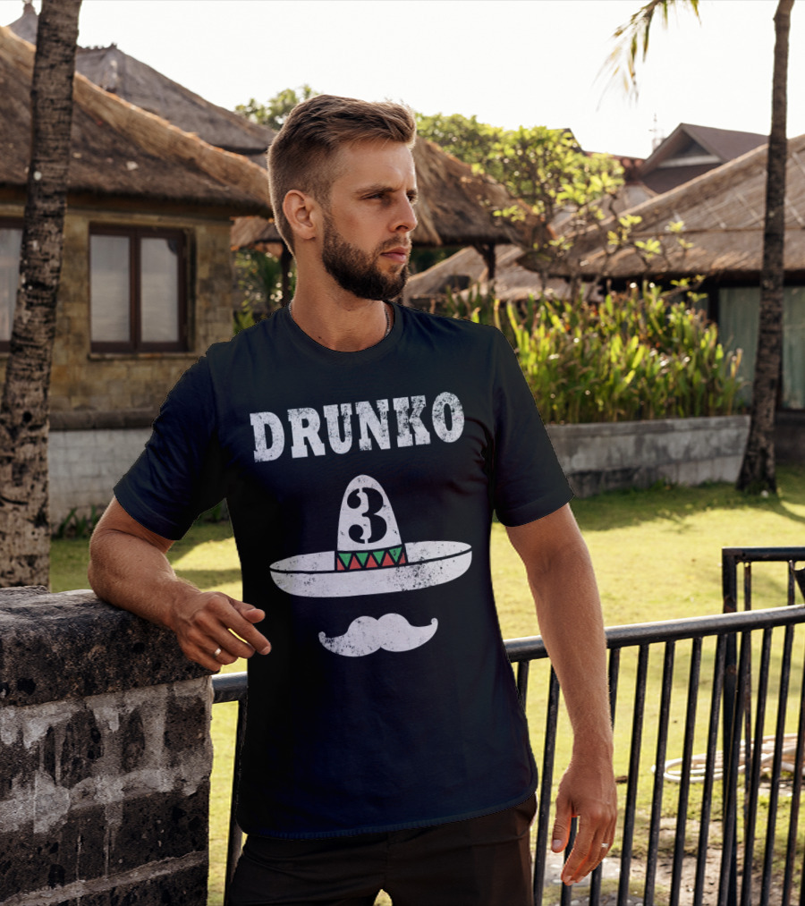 Drunko 3 Cinco De Mayo Sombrero Moustache Distress T-Shirt