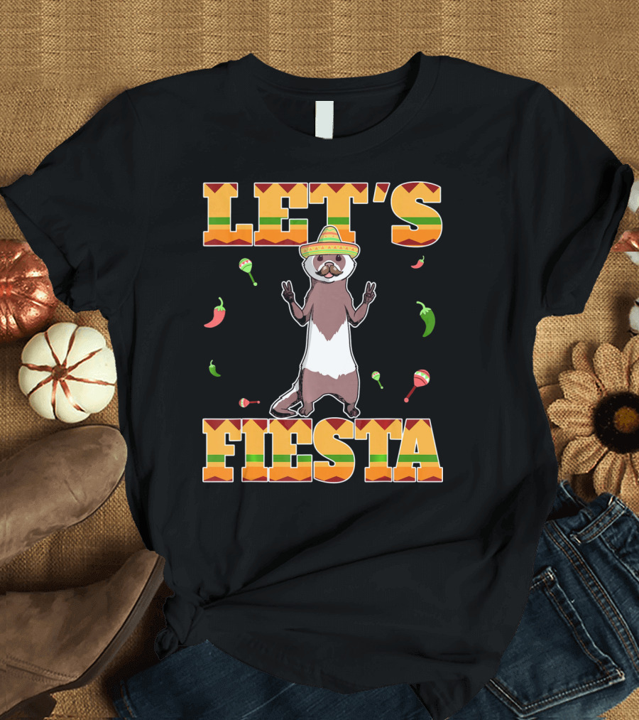 Let's Fiesta Ferret Sombrero Maracas Peppers Mexican T-Shirt