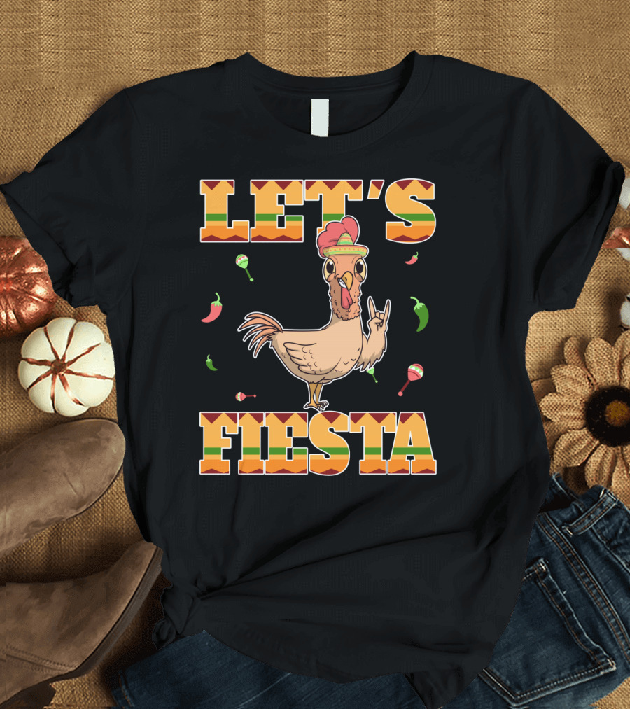 Let's Fiesta Chicken Cinco de Mayo Mexica Chili Peppers and Maracas T-Shirt