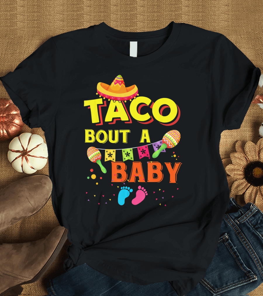 Taco Bout A Baby Sombrero Maracas Colorful Pregnancy Announcement T-Shirt