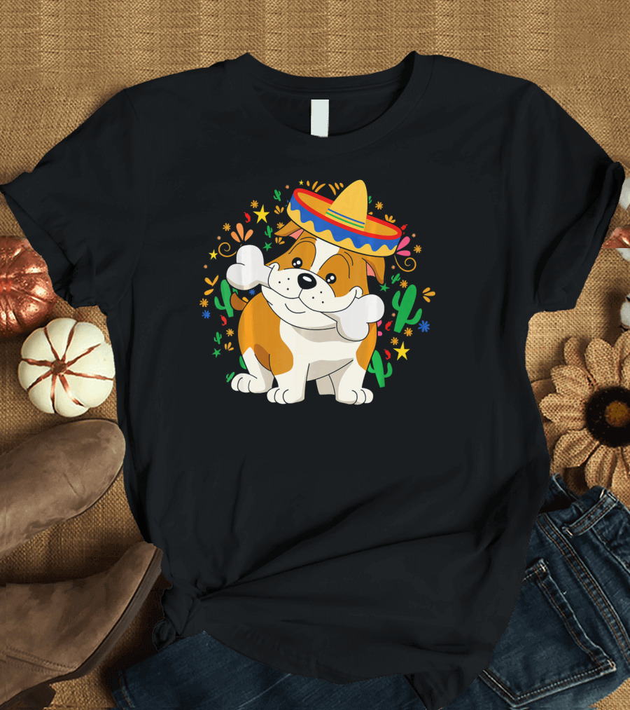 Bulldog Puppy in Sombrero with Bone and Cactus Cinco de Mayo T-Shirt