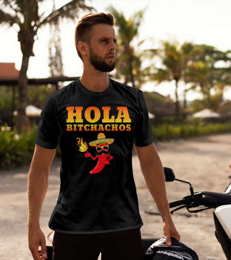 Hola Bitchachos Mexican Funny Sombrero Chili Pepper T-Shirt