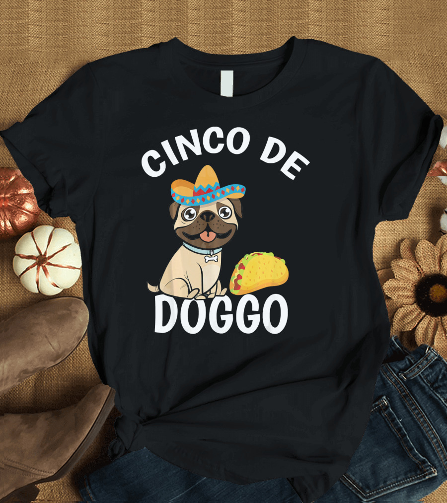 Cinco de Doggo Mexican Pug Sombrero Taco T-Shirt