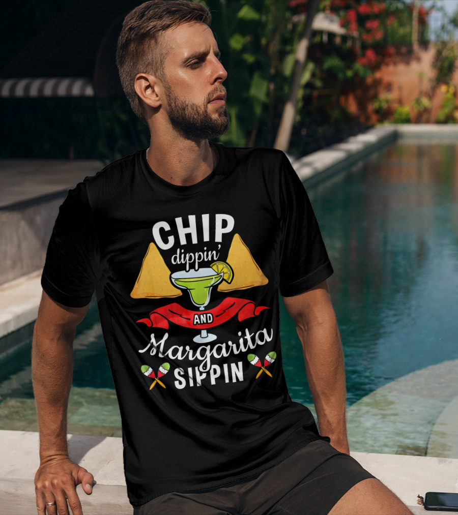 Chip Dippin Dippin Margarita Sippin With Nachos And Lime Wedges T-Shirt