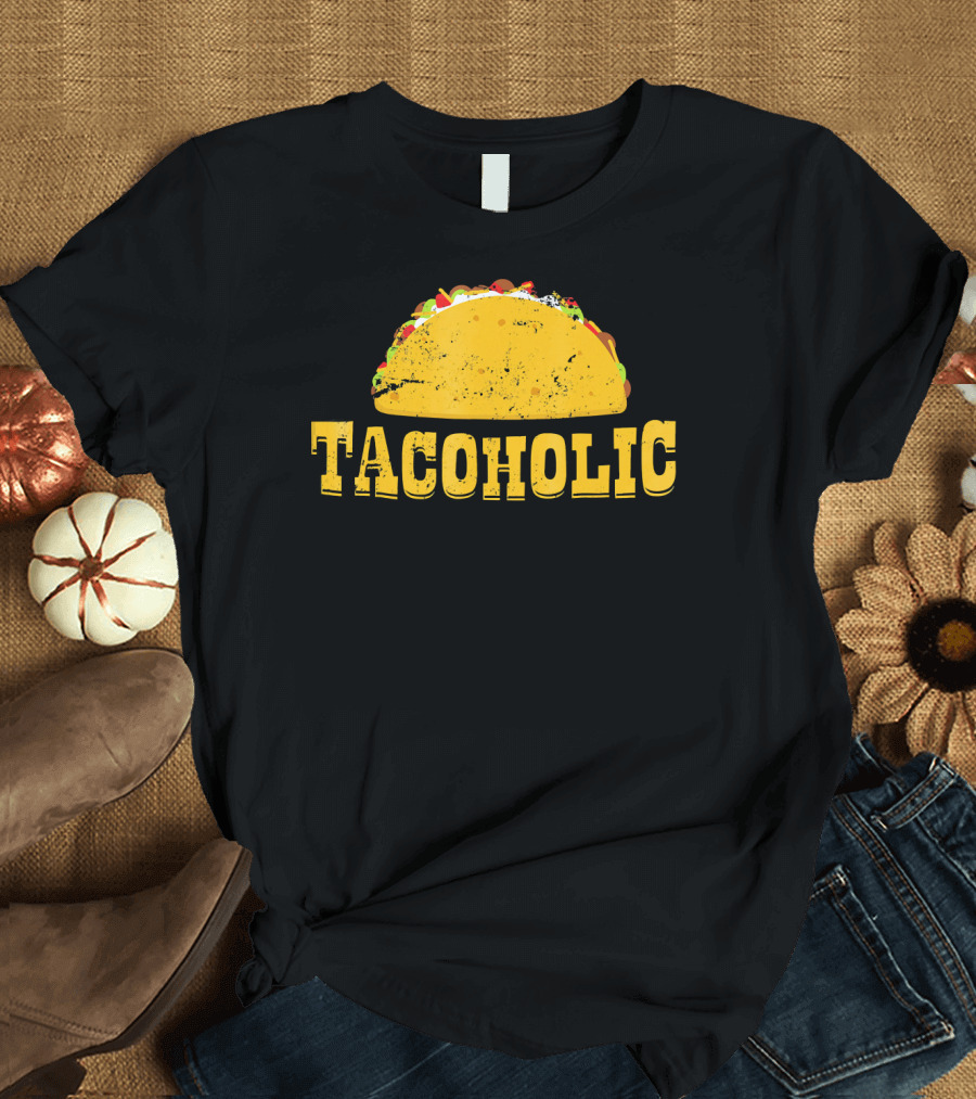 Taco Lover Tacoholic Funny Taco T-Shirt