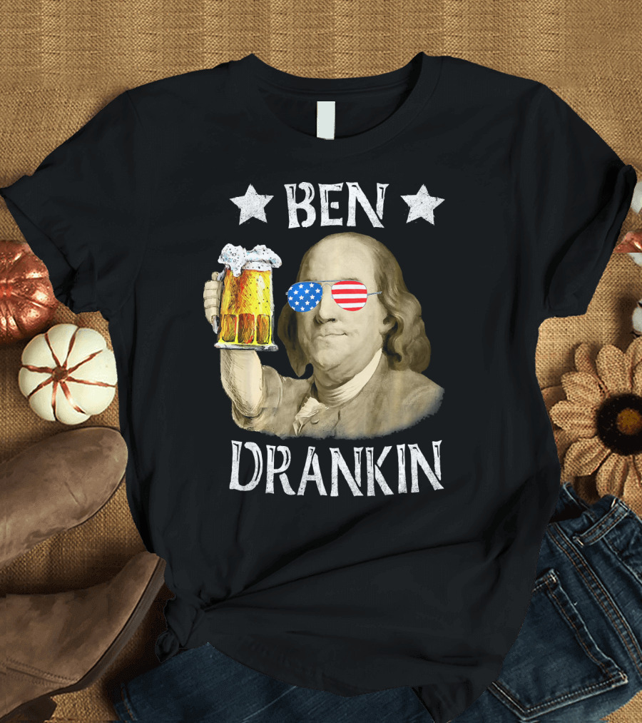 Ben Drankin 4th of July Benjamin Franklin Beer America Glasses T-Shirt