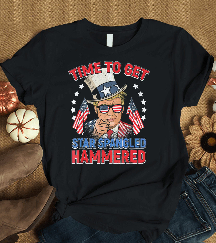Time to Get Star Spangled Hammered 4th of July T-Shirt