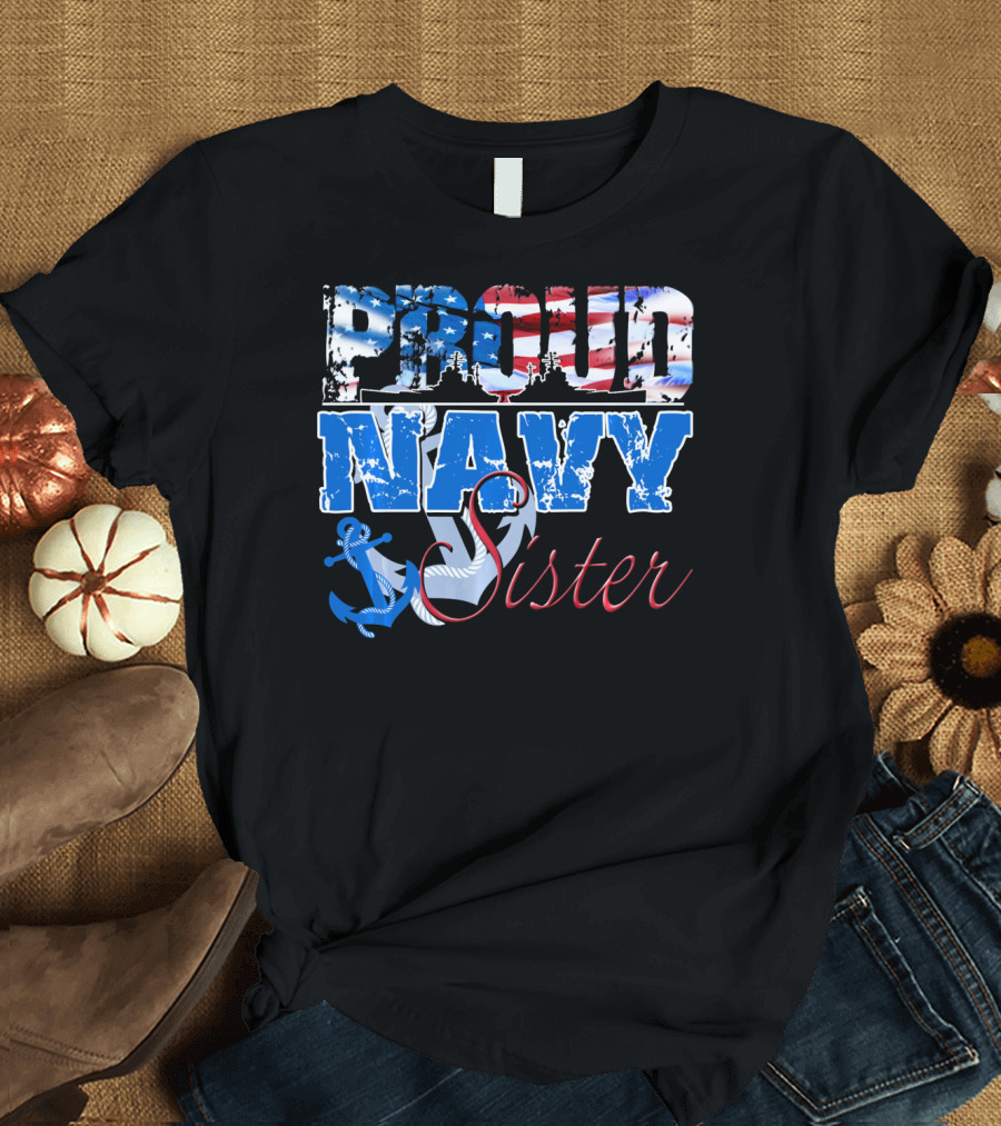 Proud Navy Sister Patriotic Anchor and Flag T-Shirt