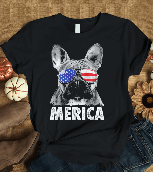 T-Shirt: French Bulldog Merica Patriotic Sunglasses USA Flag 4th of July T-Shirt French Bulldog Merica Patriotic Sunglasses USA Flag 4th of July T-Shirt