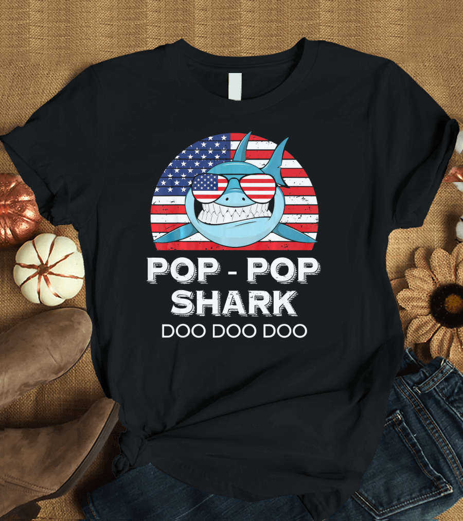 Pop Pop Shark Doo Doo Doo USA Flag Sunglasses T-Shirt