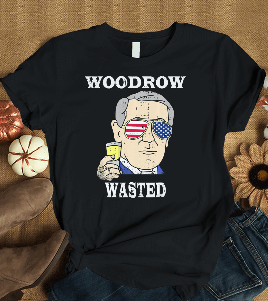 Woodrow Wasted Patriotic Drinking Party 4th of July T-Shirt