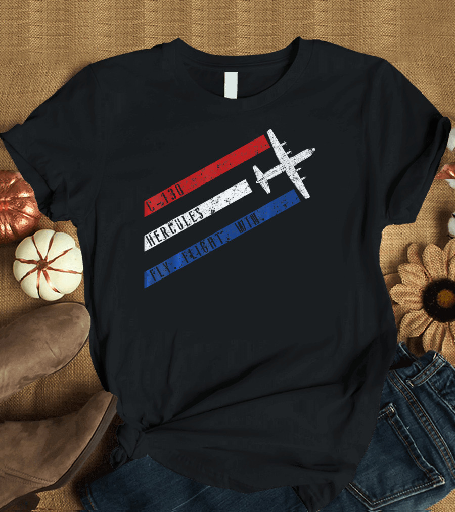C 130 Hercules Fly Fight Win Red White Blue Stripes Airplane T-Shirt
