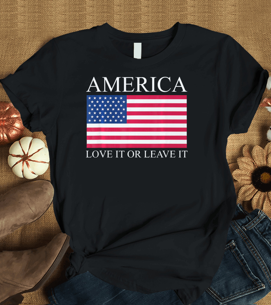 America Love It Or Leave It USA Flag T-Shirt