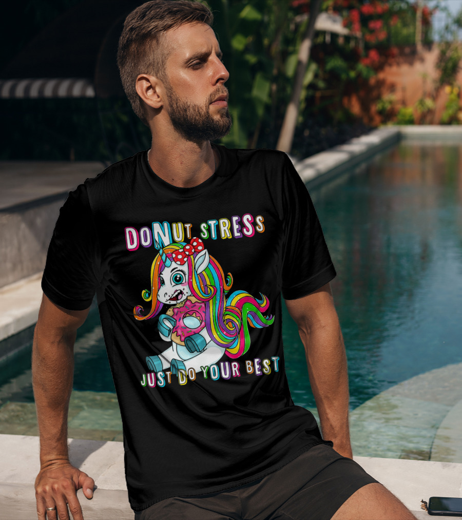 DO NUT STRESS JUST DO YOUR BEST Rainbow Unicorn Donut T-Shirt