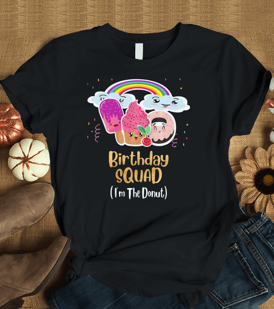 Birthday Squad Funneh Cute Team I'm The Donut T-Shirt
